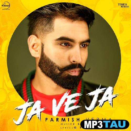 Ja-Ve-Ja-Ft-J-Statik Parmish Verma mp3 song lyrics